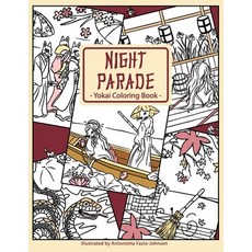 Night Parade: Yokai Coloring Book 平裝版, Indianwolf Studios LLC, 英文