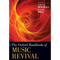 (英文圖書) Oxford Handbook of Music Revival 平裝版, Oxford University Press, USA, 英文