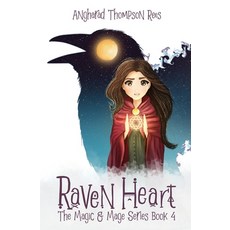 (英文圖書) Raven Heart: Book 4 in the thrilling Magic and Mage series 平裝版, Little Whimsey Press, 英文