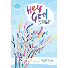 (英文圖書)"Hey God can I ask you something?" 平裝版, Opensight Communications, 英文
