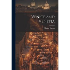 (英文圖書) Venice and Venetia 平裝版, Legare Street Press, 英文