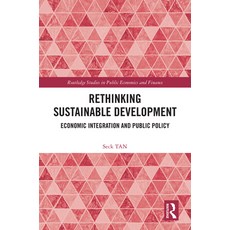 (英文圖書) Rethinking Sustainable Development: Economic Integration and Public Policy 精裝版, Routledge, 英文