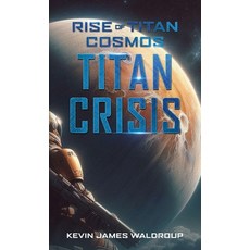 (英文圖書) Rise of Titan Cosmos The Titan Crisis 平裝版, Blaster Books, 英文