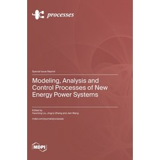 (英文圖書) Modeling Analysis and Control Processes of New Energy Power Systems 精裝版, Mdpi AG, 英文