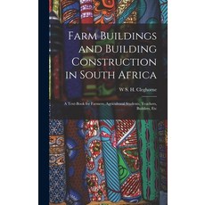 (英文圖書) Farm Buildings and Building Construction in South Africa; a Text-book for Farmers Agricultur... 精裝版, Legare Street Press, 英文