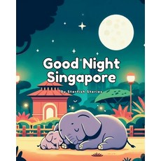 (英文圖書)Good Night Singapore: A Bedtime Adventure Through Singapore's Iconic Landmarks 平裝版, Independently Published, 英文