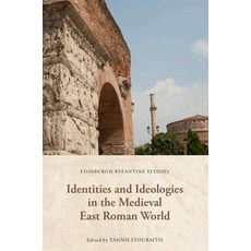 (英文圖書) Identities and Ideologies in the Medieval East Roman World 精裝版, Edinburgh University Press, 英文