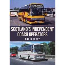 (英文圖書) Scotland's Independent Coach Operators 平裝版, Amberley Publishing, 英文