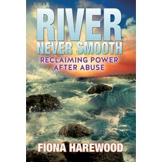 (英文圖書) River Never Smooth: Reclaiming Power After Abuse 精裝版, Author Academy Elite, 英文