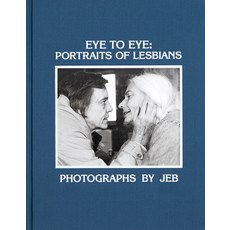 Eye to Eye: Portraits of Lesbians 精裝版, Anthology Editions, 英文