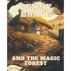 (英文圖書)Benny Brave and the Magic Forest 平裝版, Independently Published, 英文