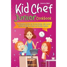 Kid Chef Junior Cookbook: The Complete Guide for Young Chefs with many Culinary Skills and Easy and... 平裝版, Charlie Creative Lab, 英文