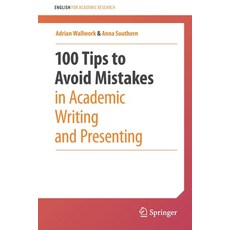 100 Tips to Avoid Mistakes in Academic Writing and Presenting 平裝版, Springer, 英文