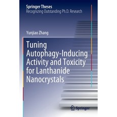 (英文圖書) Tuning Autophagy-Inducing Activity and Toxicity for Lanthanide Nanocrystals 平裝版, Springer, 英文