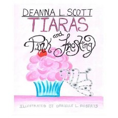 (英文圖書)Tiaras and Pink Frosting 平裝版, Createspace Independent Pub..., 英文