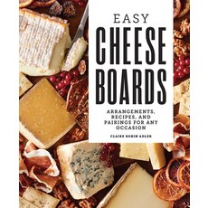 (英文圖書) Easy Cheese Boards: Arrangements Recipes and Pairings for Any Occasion 精裝版, Rockridge Press, 英文