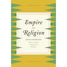 Empire of Religion: Imperialism and Comparative Religion 精裝版, Oxford University Press, USA, 英文