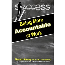 (英文圖書) Being More Accountable at Work: #Accountability in the Workplace #Workplace Accountability St... 平裝版, Collection Skills, English