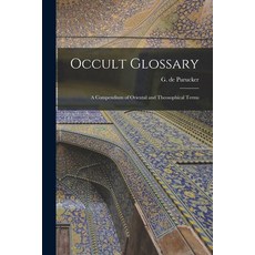 (英文圖書) Occult Glossary; a Compendium of Oriental and Theosophical Terms 平裝版, Hassell Street Press, 英文
