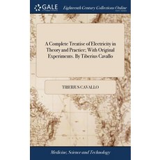 (英文圖書) A Complete Treatise of Electricity in Theory and Practice; With Original Experiments. By Tibe... 精裝版, Gale Ecco, Print Editions, 英文