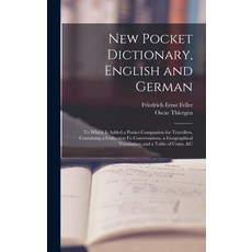 (英文圖書) New Pocket Dictionary English and German: To Which Is Added a Pocket Companion for Traveller... 精裝版, Legare Street Press, 英文