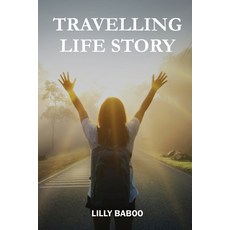 (英文圖書) Traveling Life Story 平裝版, Independently Published, 英文