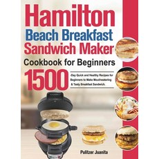 (英文圖書) Hamilton Beach Breakfast Sandwich Maker Cookbook for Beginners 精裝版, Haomfa Eddye, 英文