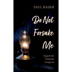 (英文圖書) Do Not Forsake Me: Support for Dementia Caregivers 平裝版, Wipf & Stock Publishers, 英文