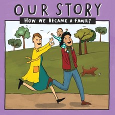 (英文圖書)Our Story - How We Became a Family (19): Two mum families who used sperm donatio... 平裝版, Donor Conception Network, 英文