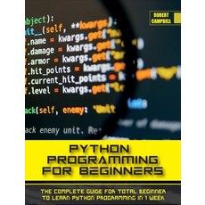 (英文圖書) Python Programming for Beginners: The Complete Guide for Total Beginner to Learn Python Progr... 精裝版, Robert Campbell, 英文