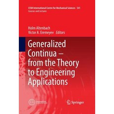 (英文圖書) Generalized Continua - From the Theory to Engineering Applications 平裝版, Springer, 英文
