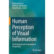 (英文圖書) Human Perception of Visual Information: Psychological and Computational Perspectives 平裝版, Springer, 英文