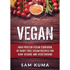 (英文圖書) Vegan: High Protein Vegan Cookbook of Dairy Free Vegan Recipes for Raw Vegans and Vegetarians 平裝版, Abiprod Pty Ltd, 英文
