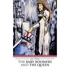 (英文圖書)The Baby Boomers and the Queen 平裝版, Authorhouse, 英文
