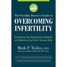 The Fertility Doctor's Guide to Overcoming Infertility: Discovering Your Reproductive Potential and ... 平裝版, Harvard Common Press, 英文