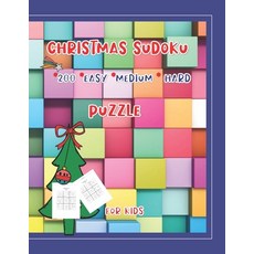 Christmas Sudoku Puzzle for Kids 200 Easy Medium Hard: Fun brain-bending 9x9 Sudoku Puzzles To Impro... 平裝版, Independently Published, 英文
