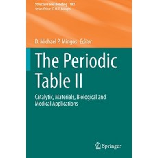 The Periodic Table II: Catalytic Materials Biological and Medical Applications 平裝版, Springer, 英文
