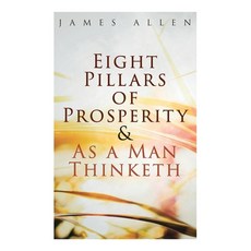 Eight Pillars of Prosperity & As a Man Thinketh 平裝版, E-Artnow, 英文
