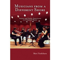 (英文圖書) Musicians from a Different Shore: Asians and Asian Americans in Classical Music 平裝版, Temple University Press, 英文