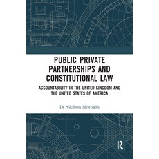 (英文圖書) Public-Private Partnerships and Constitutional Law: Accountability in the United Kingdom and ... 平裝版, Routledge, 英文