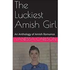 (英文圖書) The Luckiest Amish Girl 平裝版, Trellis Publishing, 英文