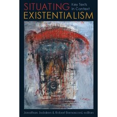 (英文圖書) Situating Existentialism: Key Texts in Context 精裝版, Columbia University Press, 英文