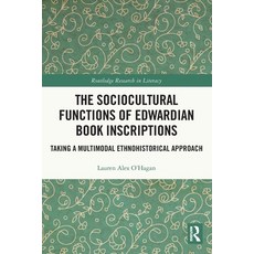 (英文圖書) The Sociocultural Functions of Edwardian Book Inscriptions: Taking a Multimodal Ethnohistoric... 平裝版, Routledge, 英文