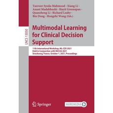 (英文圖書) Multimodal Learning for Clinical Decision Support: 11th International Workshop ML-CDS 2021 ... 平裝版, Springer, 英文