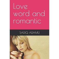 (英文圖書) Love word and romantic 平裝版, Independently Published, 英文