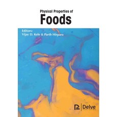 (英文圖書) Physical Properties of Foods 精裝版, Delve Publishing, 英文