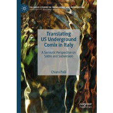 (英文圖書) Translating Us Underground Comix in Italy: A Semiotic Perspective on Satire and... 精裝版, Palgrave MacMillan, 英文