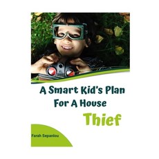(英文圖書)A Smart Kid's Plan for a House Thief: Children Story 平裝版, Independently Published, 英文