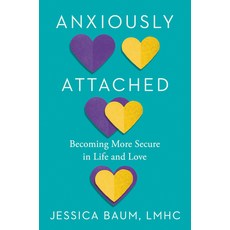 (英文圖書) Anxiously Attached: Becoming More Secure in Life and Love 精裝版, Tarcherperigee, 英文