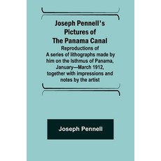 (英文圖書) Joseph Pennell's pictures of the Panama Canal; Reproductions of a series of lithographs made ... 平裝版, Alpha Edition, 英文